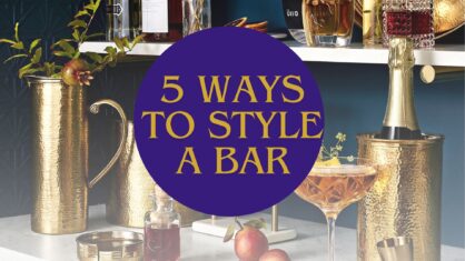 5 ways to Style your Bar!