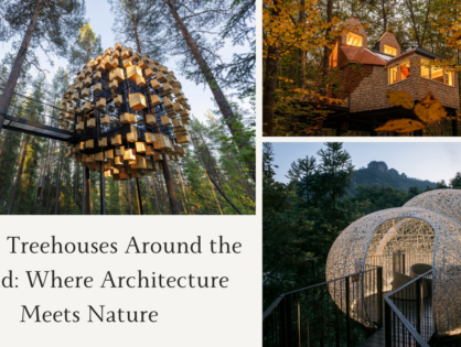 Top 10 Treehouses Around the World: Where Architecture Meets Nature